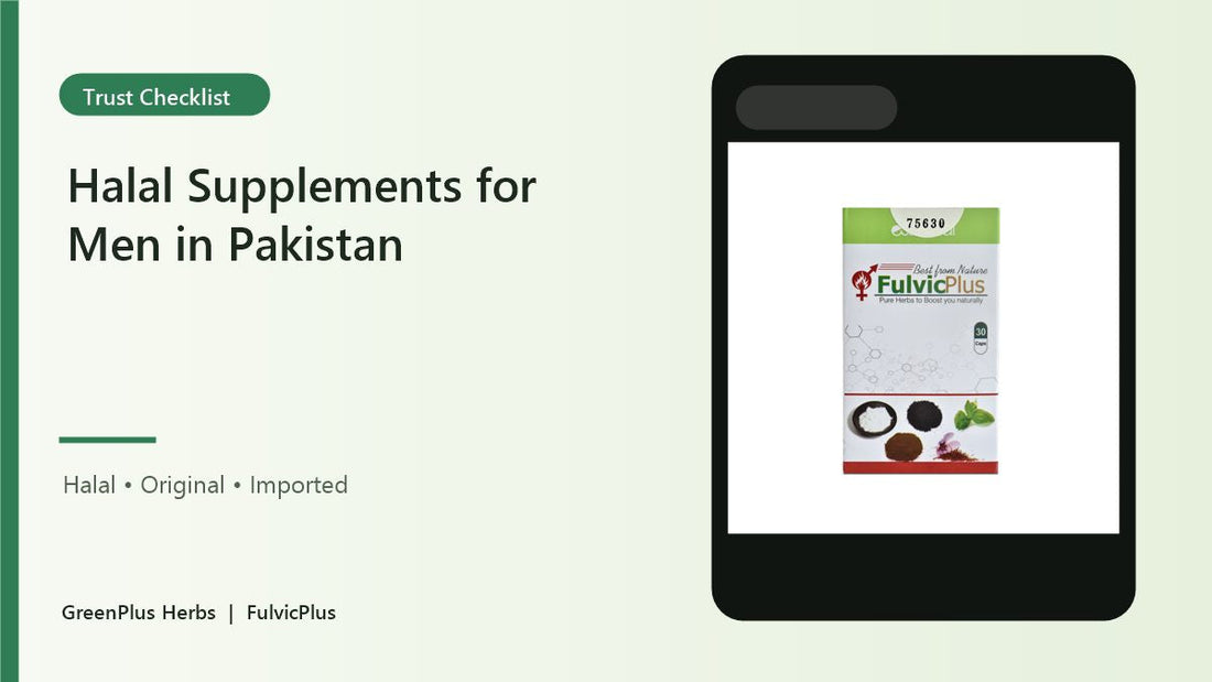 Halal supplements for men Pakistan FulvicPlus creative